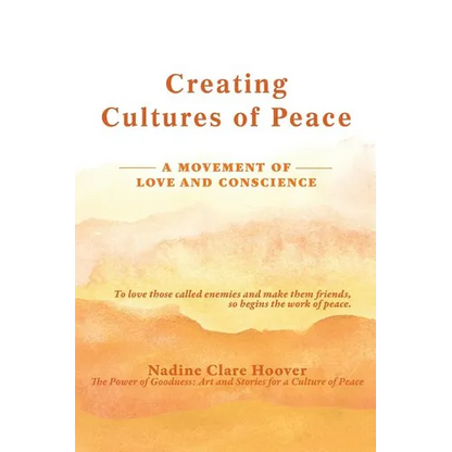 Creating Cultures of Peace: A Movement of Love and Conscience - Paperback