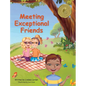 Meeting Exceptional Friends - Hardcover
