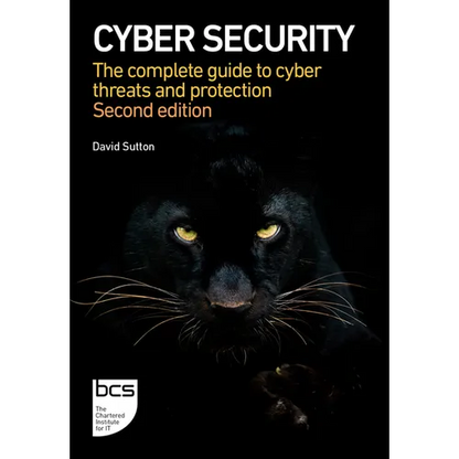 Cyber Security: The Complete Guide to Cyber Threats and Protection - Second Edition - Paperback