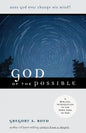 God of the Possible: A Biblical Introduction to the Open View of God - Paperback