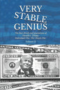 Very Stable Genius: The Best Words and Quotations of Donald J. Trump, Individual One, The Chosen One. Volume II - Paperback
