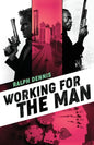 Working for the Man - Paperback