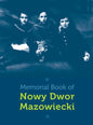 Memorial Book of Nowy-Dwor: Nowy Dwor Mazowiecki, Poland - Hardcover