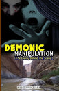 Demonic Manipulation: The Enemy behind the Scene - Paperback