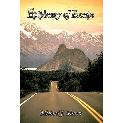 Epiphany of Escape - Hardcover