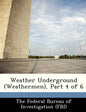 Weather Underground (Weathermen), Part 4 of 6 - Paperback