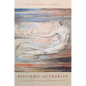 Epistemic Authority: A Theory of Trust, Authority, and Autonomy in Belief - Paperback