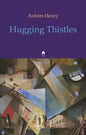 Hugging Thistles - Paperback