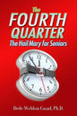 The Fourth Quarter: The Hail Mary for Seniors - Paperback