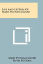 Life And Letters Of Mary Putnam Jacobi - Paperback