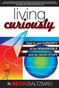 Living Curiously - Paperback