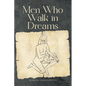Men Who Walk in Dreams - Paperback