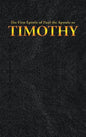 The First Epistle of Paul the Apostle to the TIMOTHY - Hardcover
