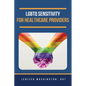 LGBTQ Sensitivity for Healthcare Providers - Paperback