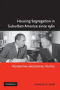Housing Segregation in Suburban America since 1960 - Paperback