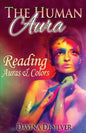 The Human Aura: Reading Auras & Colors - Paperback