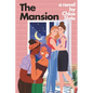 The Mansion: An intensely sapphic, very passionate, erotic romance novel - Paperback