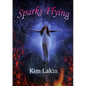 Sparks Flying - Paperback
