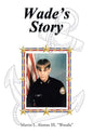 Wade's Story - Hardcover