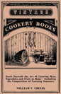 Teach Yourself the Art of Canning Meat, Vegetables and Fruit at Home - Including the Composition of Canning Tomatoes - Paperback