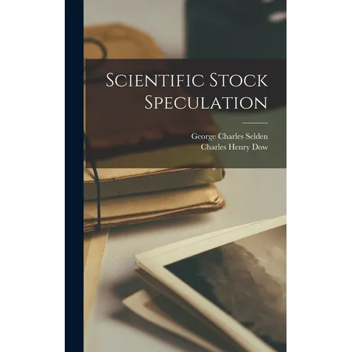 Scientific Stock Speculation - Hardcover