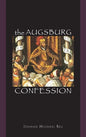 The Augsburg Confession - Hardcover
