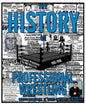The History of Professional Wrestling: Jim Crockett Promotions & the NWA World Title 1983-1988 - Paperback