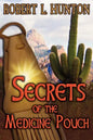Secrets of the Medicine Pouch - Paperback