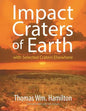 Impact Craters of Earth: with Selected Craters Elsewhere - Paperback