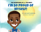 The Adventures of L.J. the Great: I'm So Proud of Myself - Paperback