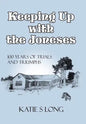 Keeping Up with the Joneses: 100 Years of Trials and Triumphs - Hardcover