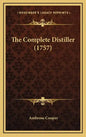 The Complete Distiller (1757) - Hardcover