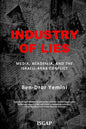 Industry of Lies: Media, Academia, and the Israeli-Arab Conflict - Paperback