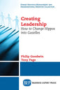 Creating Leadership: How to Change Hippos Into Gazelles - Paperback