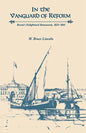 In the Vanguard of Reform: Russia's Enlightened Bureaucrats, 1825-1861 - Paperback