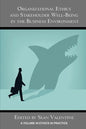 Organizational Ethics and Stakeholder Well-Being in the Business Environment - Paperback