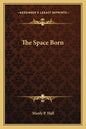 The Space Born - Paperback