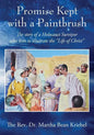 Promise Kept with a Paintbrush: The Story of a Holocaust Survivor Who Lives to Illustrate the "Life of Christ" - Paperback