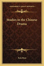 Studies in the Chinese Drama - Paperback