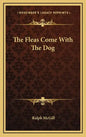 The Fleas Come With The Dog - Hardcover