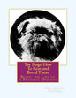 Toy Dogs: How To Rear and Breed Them: Being the Life of a Brussels Griffon - Paperback