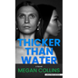Thicker Than Water - Library Binding