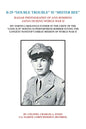 B-29 "Double Trouble" Is "Mister Bee": Radar Photography of and Bombing Japan During World War Ii My North Carolinian Father in the Crew of the "Lone - Paperback