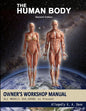 The Human Body Owners Workshop Manual - Paperback