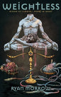 Weightless: Blood of Flower Heart of Beast - Hardcover