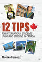 12 Tips for International Students Living and Studying in Canada - Hardcover
