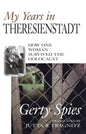 My Years in Theresienstadt: How One Woman Survived the Holocaust - Hardcover