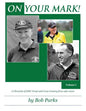 ON YOUR MARK! A Chronicle of EMU Track and Cross Country from 1967-2000: Volume 1 - Paperback