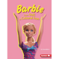 Barbie: From Doll to Cultural Icon - Paperback