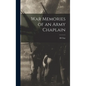 War Memories of an Army Chaplain - Hardcover